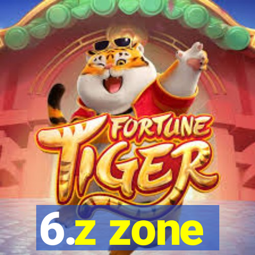 6.z zone